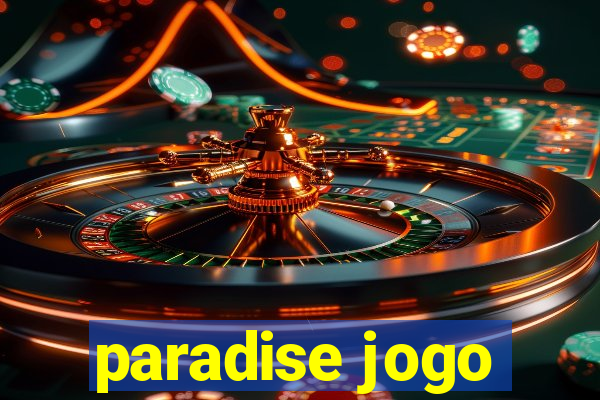 paradise jogo