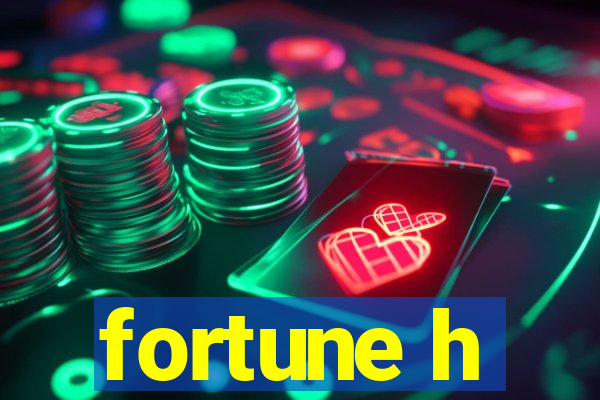 fortune h