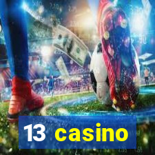 13 casino