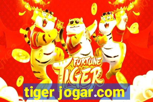 tiger jogar.com