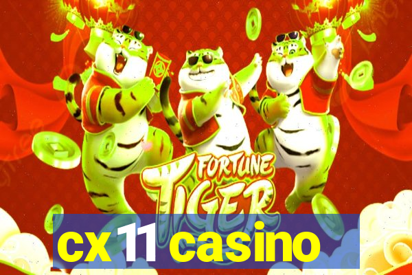 cx11 casino