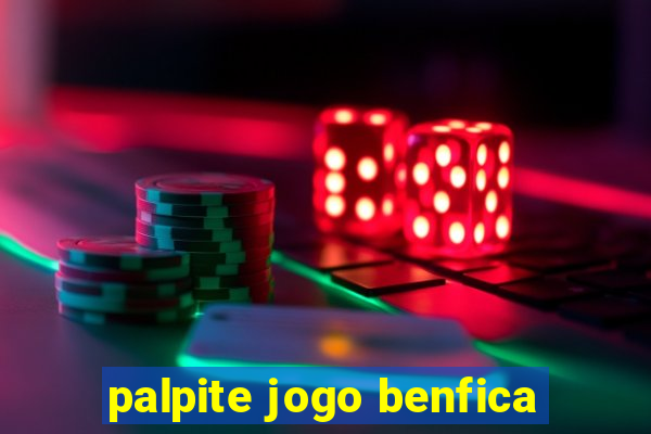 palpite jogo benfica