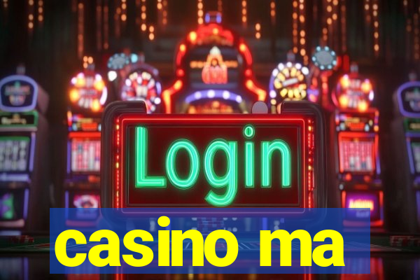 casino ma