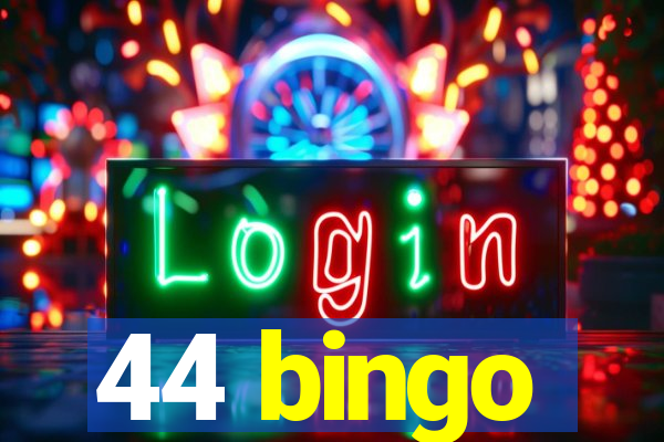 44 bingo