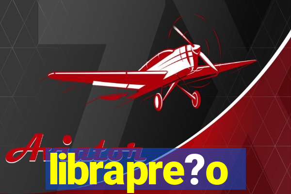 librapre?o