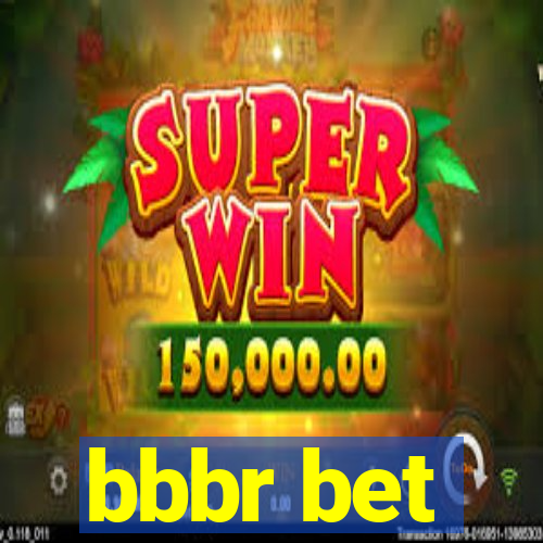 bbbr bet