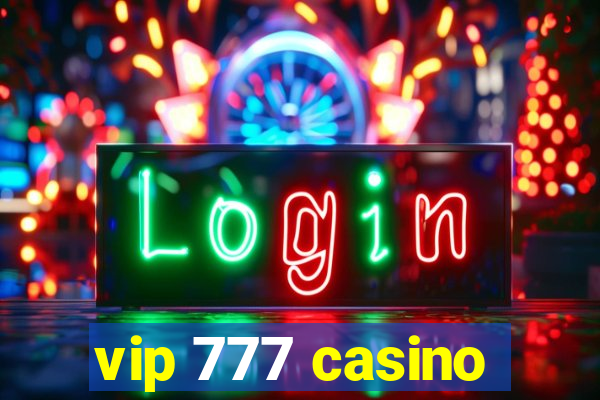 vip 777 casino