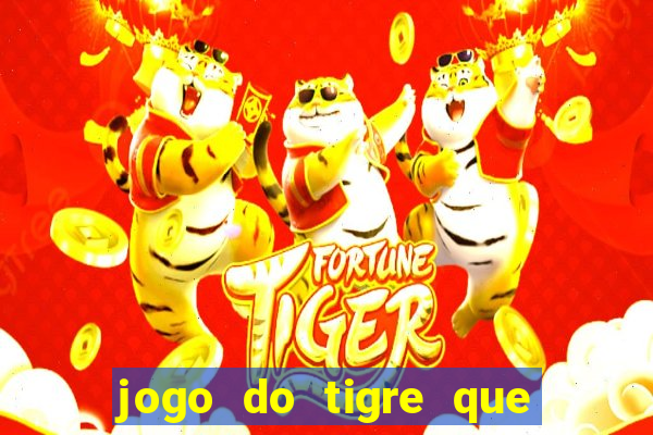 jogo do tigre que da bonus