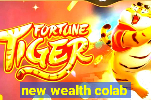 new wealth colab