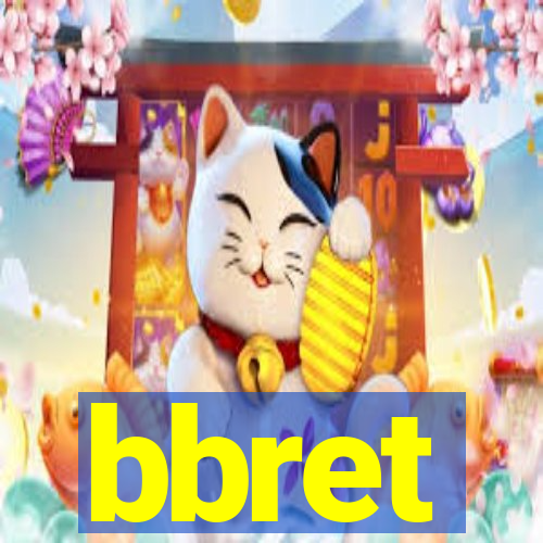 bbret