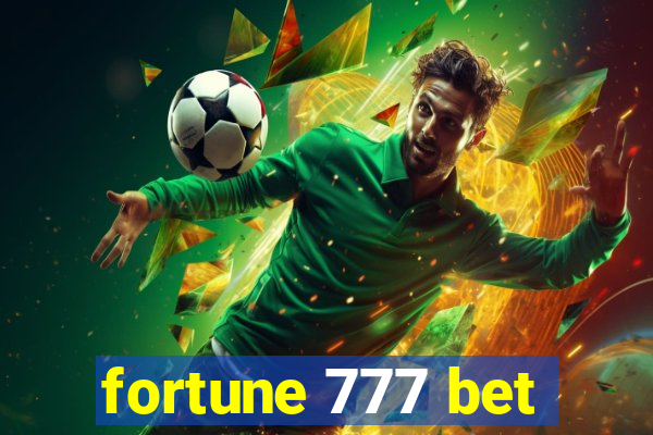 fortune 777 bet