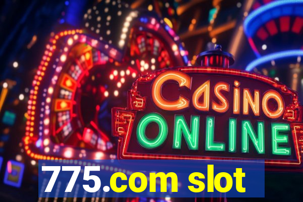 775.com slot