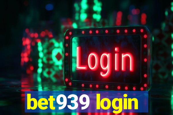 bet939 login