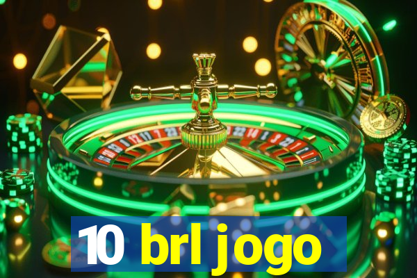 10 brl jogo