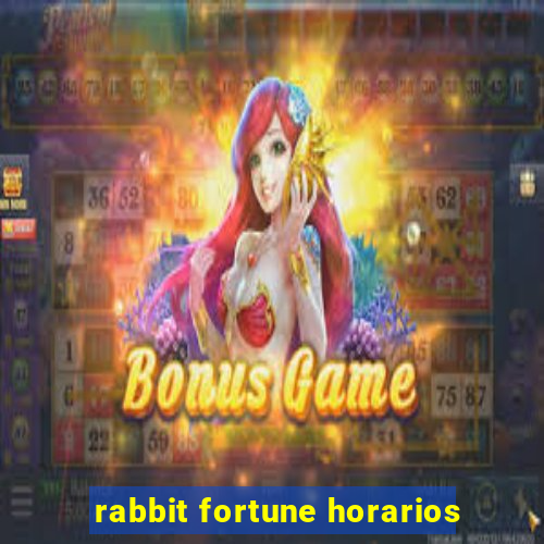 rabbit fortune horarios