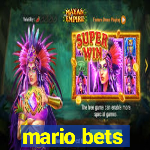 mario bets