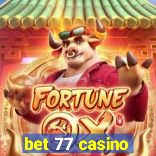 bet 77 casino