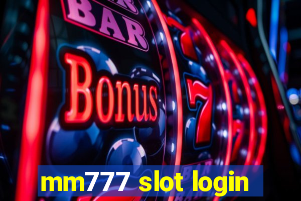 mm777 slot login