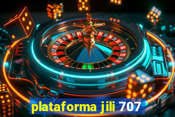 plataforma jili 707