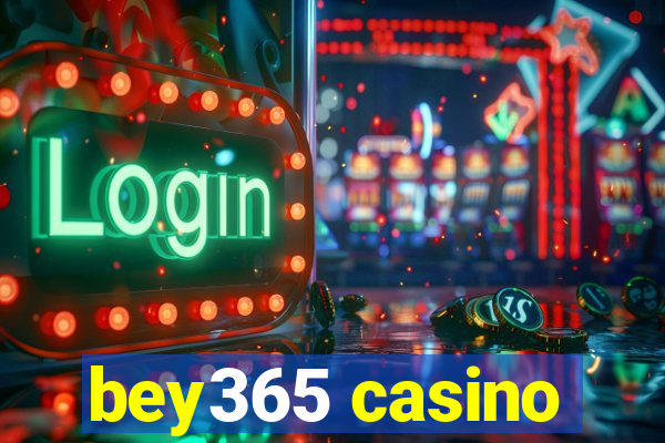 bey365 casino