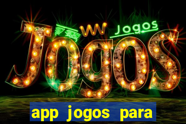 app jogos para ganhar dinheiro