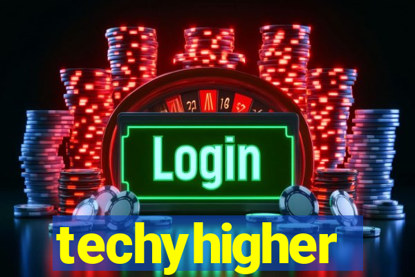 techyhigher