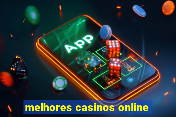 melhores casinos online