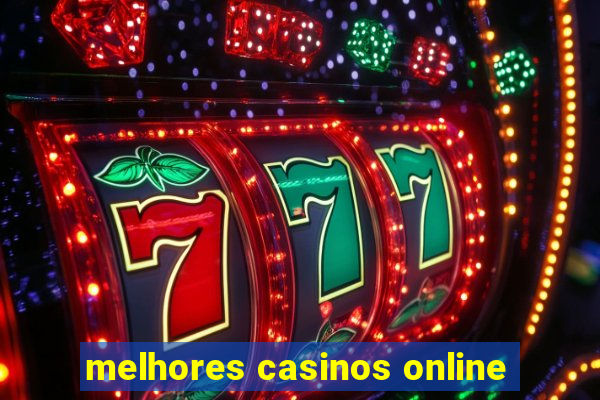 melhores casinos online