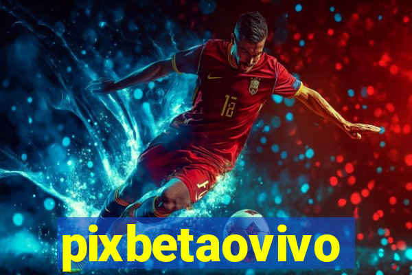 pixbetaovivo