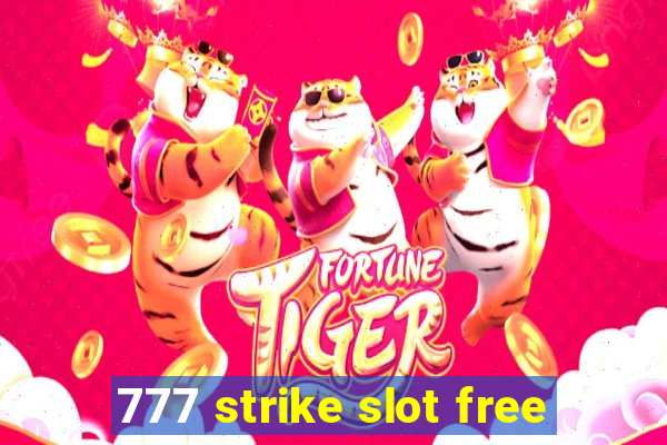 777 strike slot free