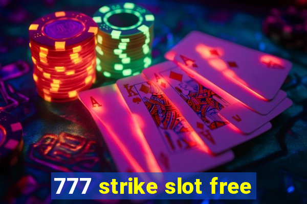 777 strike slot free