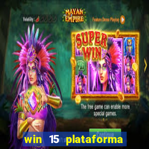 win 15 plataforma de jogos