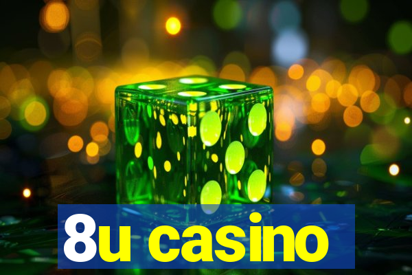 8u casino