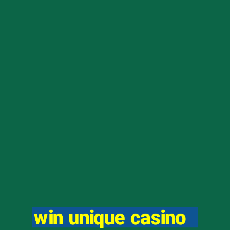 win unique casino