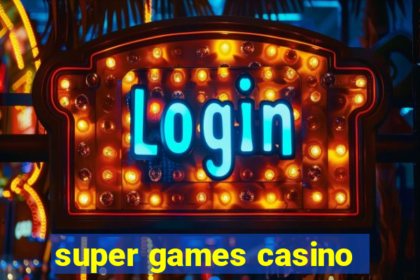 super games casino