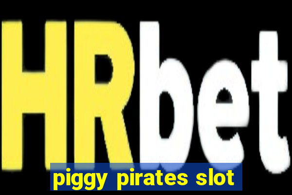 piggy pirates slot