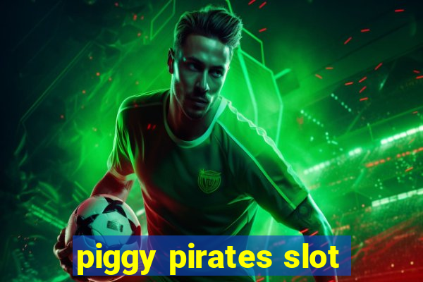 piggy pirates slot