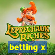 betting x