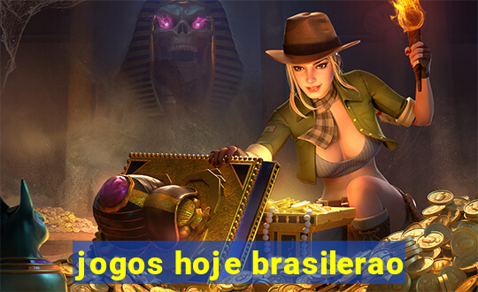 jogos hoje brasilerao