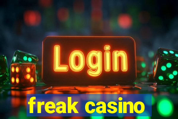 freak casino