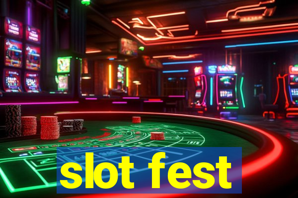 slot fest