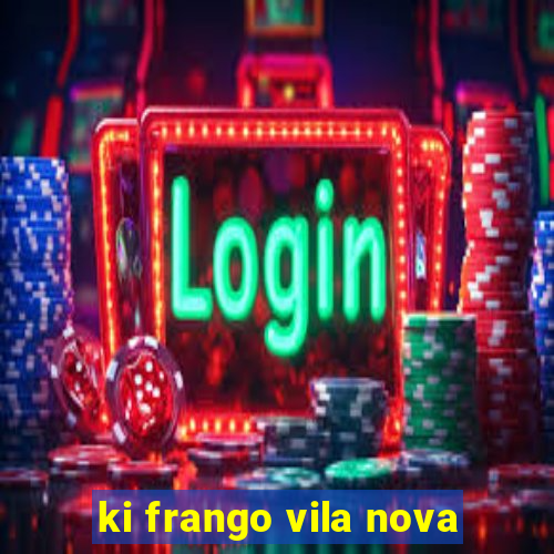 ki frango vila nova