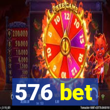 576 bet