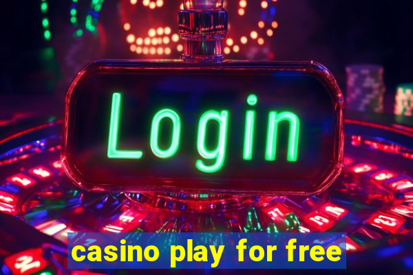 casino play for free