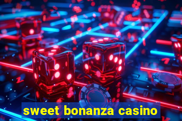 sweet bonanza casino