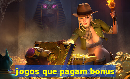 jogos que pagam bonus