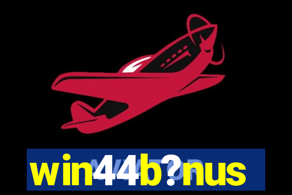 win44b?nus