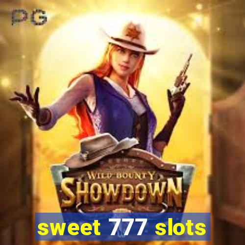 sweet 777 slots