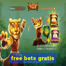 free bets gratis