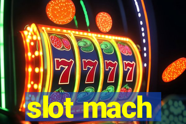 slot mach